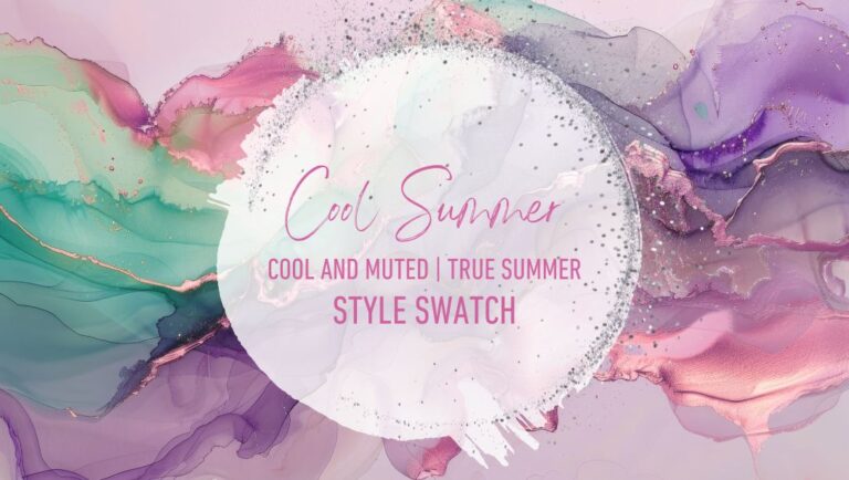 Style Swatch | Cool/True Summer | Cool & Muted