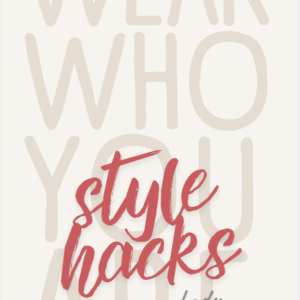 Style Hacks for Every Body